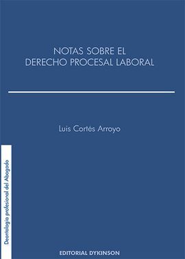 NOTAS SOBRE EL DERECHO PROCESAL LABORAL