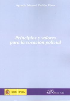 PRINCIPIOS Y VALORES PARA LA VOCACION POLICIAL