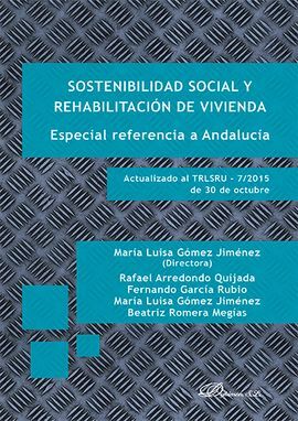 SOSTENIBILIDAD SOCIAL Y REHABILITACIÓN DE VIVIENDA. ESPECIAL REFERENCIA A ANDALU