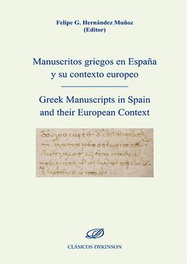 MANUSCRITOS GRIEGOS EN ESPAÑA Y SU CONTEXTO EURPOEO