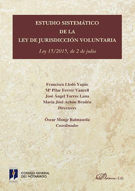 ESTUDIO SISTEMÁTICO DE LA LEY DE JURISDICCIÓN VOLUNTARIA