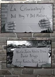 LA CRIMINOLOGÍA DEL HOY Y DEL MAÑANA