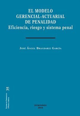 EL MODELO GERENCIAL-ACTUARIAL DE PENALIDAD