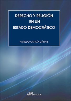 DERECHO Y RELIGIÓN EN UN ESTADO DEMOCRÁTICO