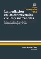 LA MEDIACIÓN EN LAS CONTROVERSIAS CIVILES Y MERCANTILES