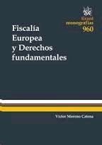 FISCALÍA EUROPEA Y DERECHOS FUNDAMENTALES