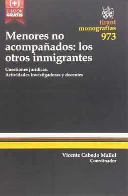 MENORES NO ACOMPAÑADOS: LOS OTROS INMIGRANTES