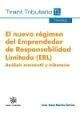 EL NUEVO RÉGIMEN DEL EMPRENDEDOR DE RESPONSABILIDAD LIMITADA ( ERL )