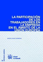 LA PARTICIPACIÓN DE LOS TRABAJADORES EN LA EMPRESA EN EL ÁMBITO DE LA UNIÓN EURO