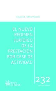 EL NUEVO REGIMEN JURIDICO DE LA PRESTACION POR CESE DE ACTIVIDAD