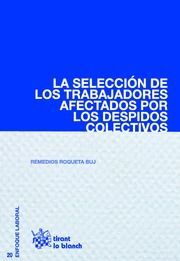 LA SELECCIÓN DE LOS TRABAJADORES AFECTADOS POR LOS DESPIDOS COLECTIVOS