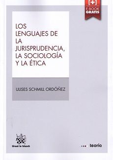 LOS LENGUAJES DE LA JURISPRUDENCIA, LA SOCIOLOGÍA Y LA ÉTICA