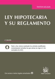 LEY HIPOTECARIA Y SU REGLAMENTO (4ª ED 2015)