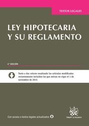 LEY HIPOTECARIA Y SU REGLAMENTO (4ª ED 2015)
