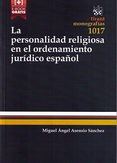 LA PERSONALIDAD RELIGIOSA EN EL ORDENAMIENTO JURIDICO ESPAÑOL