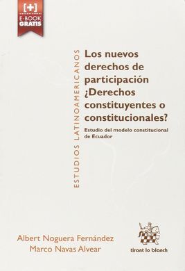 LOS NUEVOS DERECHOS DE PARTICIPACIÓN ¿DERECHOS CONSTITUYENTES O CONSTITUCIONALES