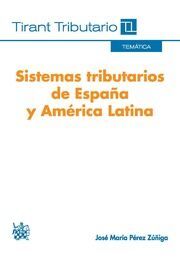 SISTEMAS TRIBUTARIOS DE ESPAÑA Y AMÉRICA LATINA