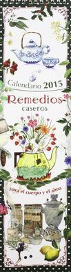 REMEDIOS CASEROS PARA EL CUERPO Y EL ALMA CALENDAR