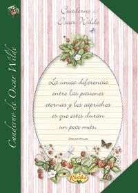 CUADERNO DE OSCAR WILDE. EL PLACER DE ESCRIBIR