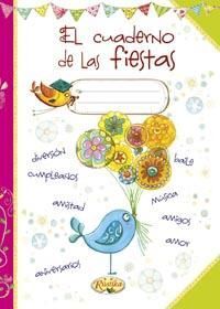 EL CUADERNO DE LAS FIESTAS. EL PLACER DE ESCRIBIR