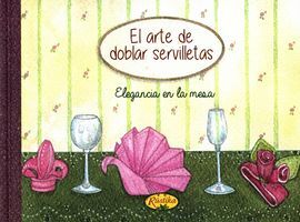 EL ARTE DE DOBLAR SERVILETAS