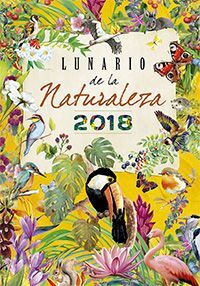 CALENDARIO 2018 LUNARIO DE LA NATURALEZA
