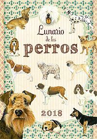 CALENDARIO 2018 LUNARIO DE LOS PERROS