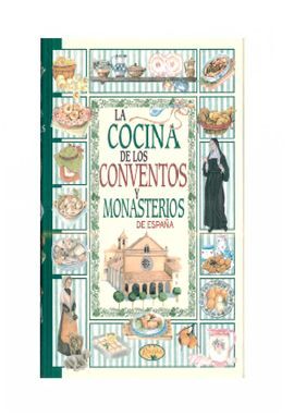 COCINA DE LOS CONVENTOS Y MONASTERIOS ESPANA (TD)