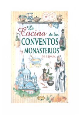 COCINA DE LOS CONVENTOS Y MONASTERIOS ESPANA(RTCA)
