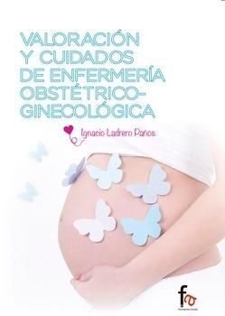 VALORACION Y CUIDADOS DE ENFERMERIA OBSTETRICO-GINECOLOGICA