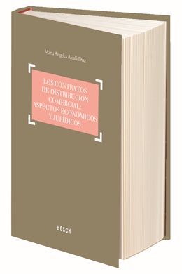 LOS CONTRATOS DE DISTRIBUCIÓN COMERCIAL: ASPECTOS ECONÓMICOS Y JURÍDICOS