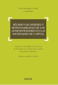 RÉGIMEN DE DEBERES Y RESPONSABILIDAD DE LOS ADMINISTRADORES EN LAS SOCIEDADES DE CAPITAL