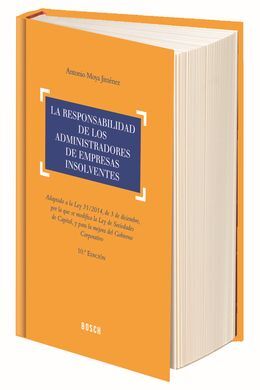 LA RESPONSABILIDAD DE LOS ADMINISTRADORES DE EMPRESAS INSOLVENTES