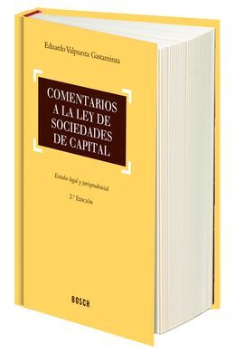 COMENTARIOS A LA LEY DE SOCIEDADES DE CAPITAL (2ª ED.)