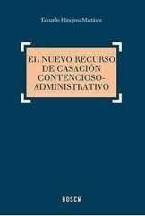 EL NUEVO RECURSO DE CASACIÓN CONTENCIOSO-ADMINISTRATIVO