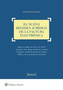 EL NUEVO RÉGIMEN JURÍDICO DE LA FACTURA ELECTRÓNICA