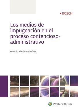 LOS MEDIOS DE IMPUGNACIÓN EN EL PROCESO CONTENCIOSO-ADMINISTRATIVO