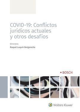 COVID-19: CONFLICTOS JURÍDICOS ACTUALES Y OTROS DE
