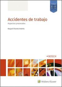 ACCIDENTES DE TRABAJO. ASPECTOS PROCESALES