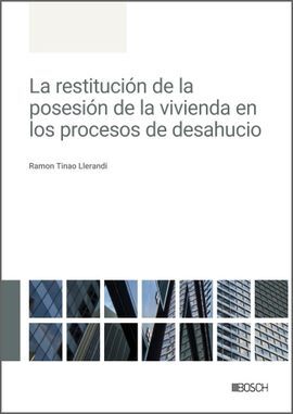 RESTITUCIÓN DE LA POSESIÓN DE LA VIVIENDA EN LOS P