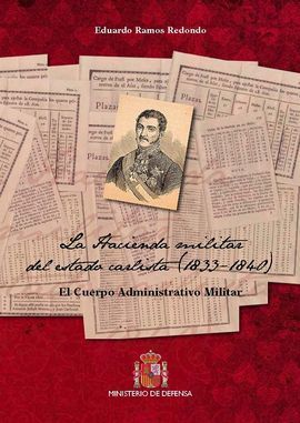 LA HACIENDA MILITAR DEL ESTADO CARLISTA (1833-1840): EL CUERPO ADMINISTRATIVO MI