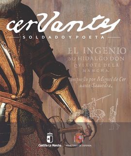 CERVANTES SOLDADO Y POETA. EXPOSICIÓN