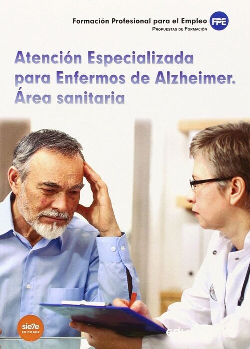 ATENCIÓN ESPECIALIZADA PARA ENFERMOS DE ALZHEIMER. ÁREA SANITARIA