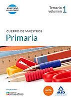 CUERPO DE MAESTROS PRIMARIA. TEMARIO VOL. 1
