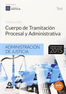 TEST CUERPO TRAMITACIÓN PROCESAL Y ADMINISTRATIVA ADMINISTRACIÓN DE JUSTICIA