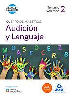 CUERPO DE MAESTROS AUDICIÓN Y LENGUAJE. TEMARIO VOLUMEN 2