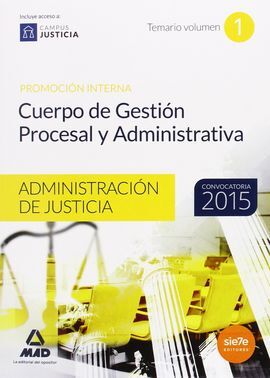 CUERPO GESTIÓN PROCESAL Y ADMINISTRATIVA. VOL 1 PROMOCIÓN INTERNA