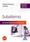 TEMARIO GENERAL JURIDICO SUBALTERNO CORPORACIONES LOCALES 2015