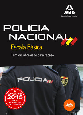 ESCALA BÁSICA DE POLICÍA NACIONAL. TEMARIO ABREVIADO PARA REPASO