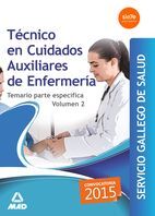 TÉCNICO EN CUIDADOS AUXILIARES ENFERMERÍA SERVICIO GALLEGO DE SALUD. TEMARIO ESPECÍFICO VOLUMEN 2